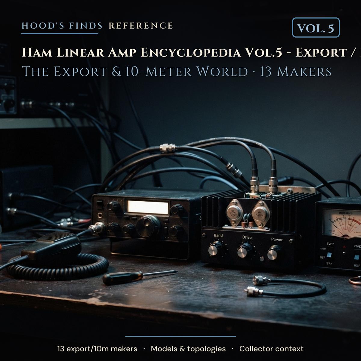 Ham Linear Amp Encyclopedia Vol.5 - Export / 10-Meter — Hood's Finds
