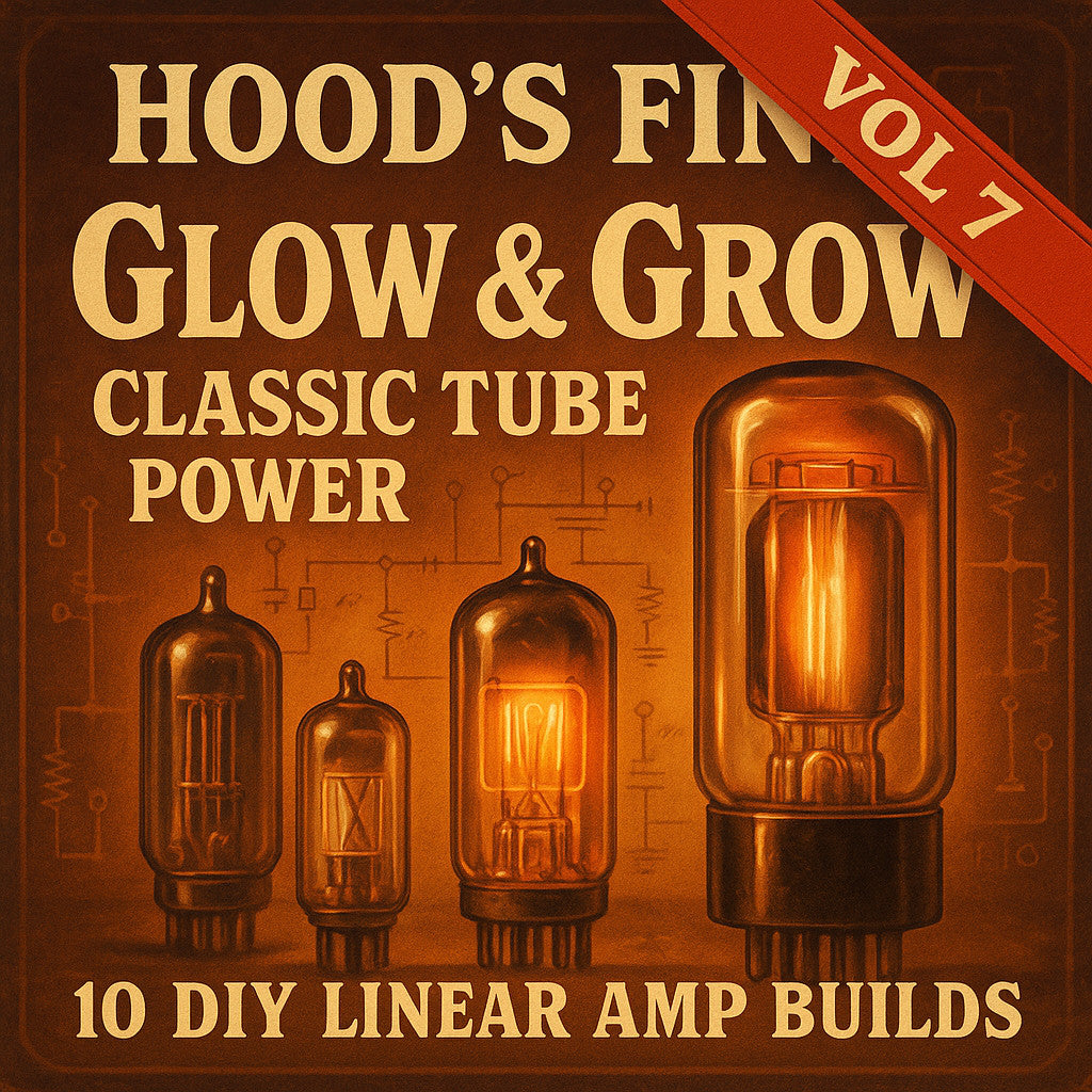 Linear Amp Builds Vol 7 — Hood's Finds